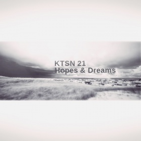 KTSN 21 - HOPES AND DREAMS